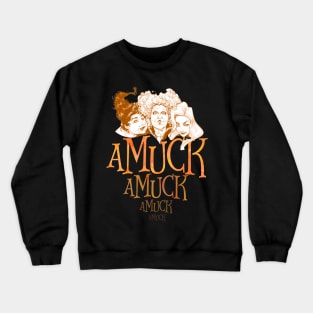 Amuck Amuck Amuck Funny Halloween T-Shirt Crewneck Sweatshirt